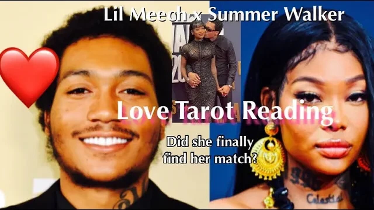 🔮Summer Walker and Lil Meech Love Tarot! 🔮Is he finally THE ONE?