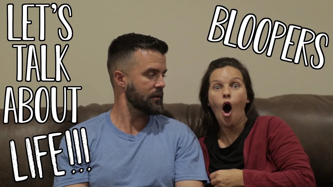 Mom & Dad Sit Down Talk!!!/ Laugh with us/ Bloopers/ LIFE!!!