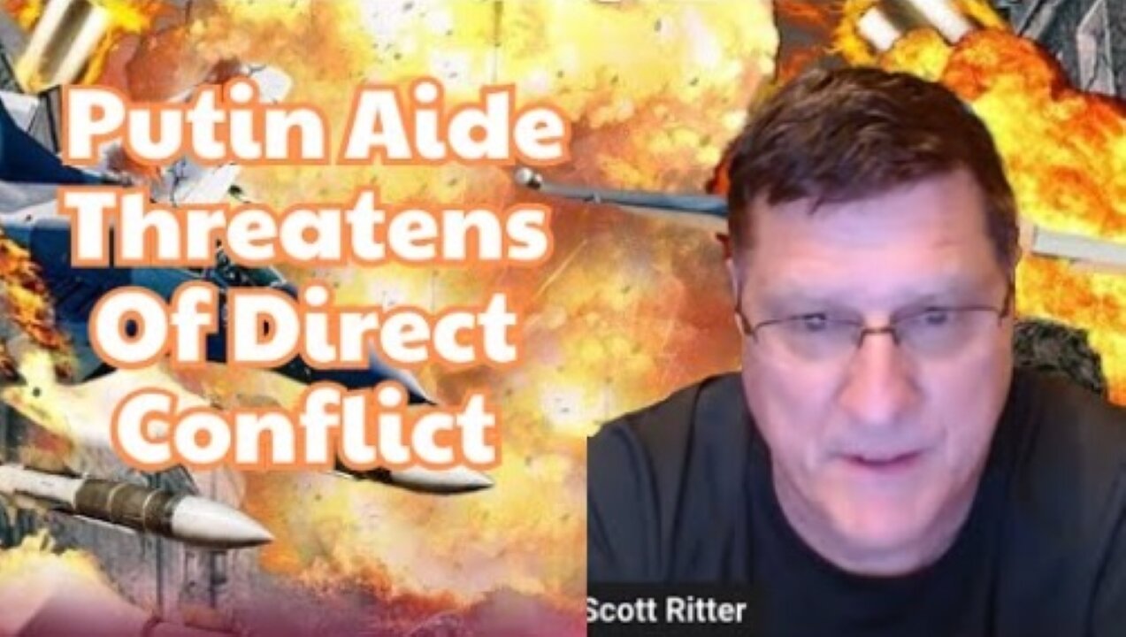 Scott Ritter: NATO To Set Up Base In Ukraine? Putin Aide Threatens Of Direct Conflict