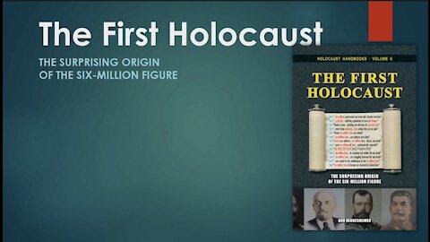 Germar Rudolf: The First Holocaust—The Surprising Origin of the Six-Million Figure