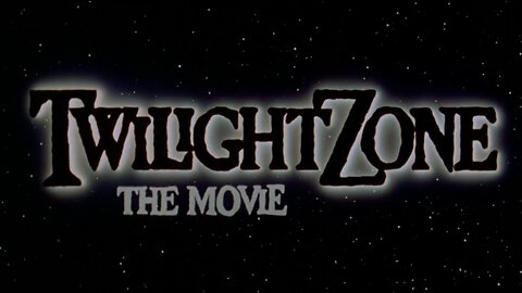 Twilight Zone The Movie (1983) ~ Full Movie ~