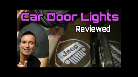 Car Door lights Reviewed ( Jeep Lights )