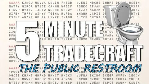 5 Minute Tradecraft: The Public Restroom