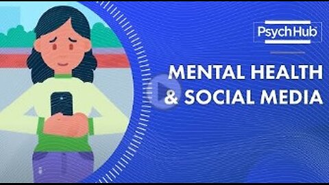 Mental Health and SOCIAL MEDIA