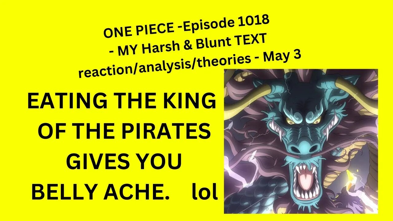 ONE PIECE - Episode 1018 - MY Harsh & Blunt TEXT reaction/analysis/theories