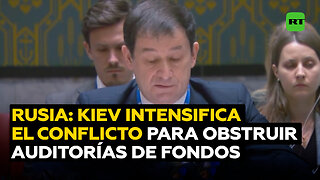 Rusia: Kiev provoca una escalada del conflicto para sabotear auditorías de fondos asignados