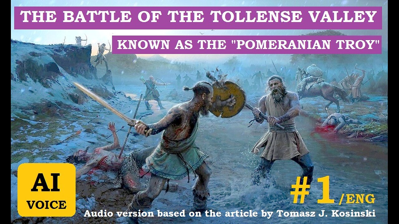 [#1 ENG] The Battle in the Tollense Valley, based on Tomasz J. Kosinski' article (AI lector)