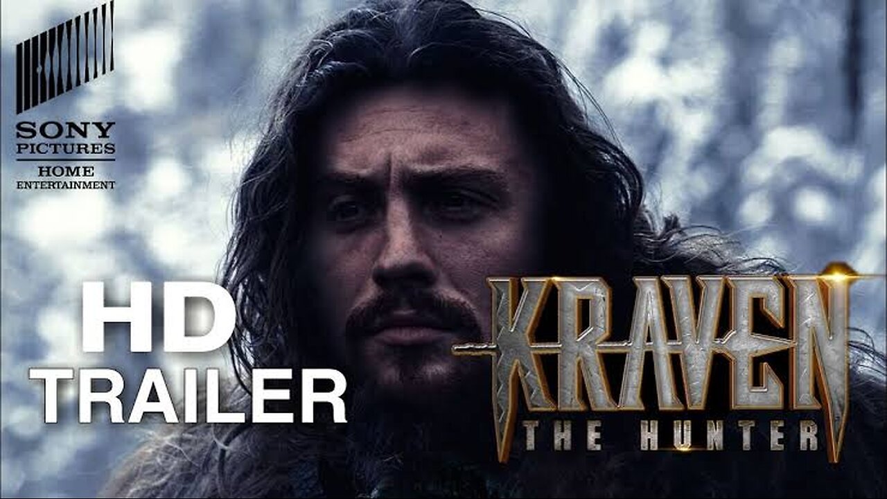 KRAVEN_THE_HUNTER_OFFICIAL TRAILER UPLOADED