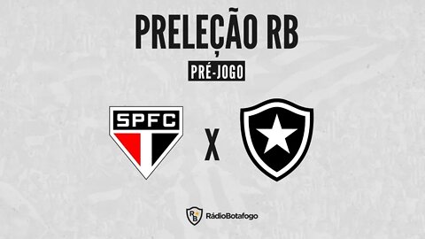 PRÉ JOGO: SÃO PAULO X BOTAFOGO