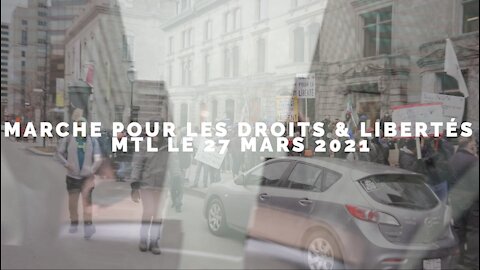 Marche du 27 Mars pour la liberté à MTL