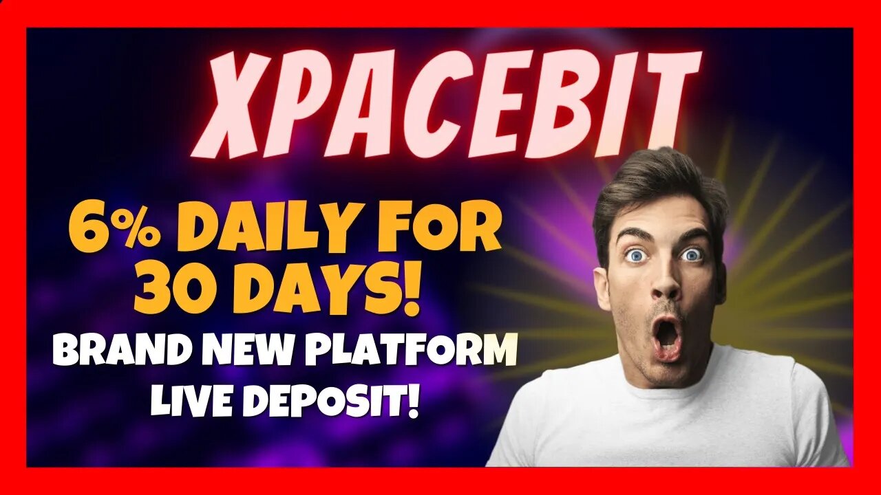 How To Earn 6% Daily For 30 Days 🔥 XPACEBIT Review 🚀 Just Stared - Day #0 ⏰ LIVE 1K Deposit 💰