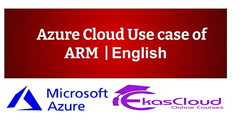 #Azure Cloud Use case of ARM _ Ekascloud _ English