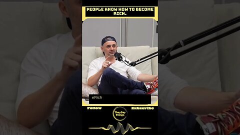GaryVe, People know how to become rich #shorts #youtubeshorts #garyvee #fullsendpodcast #viral #fyp