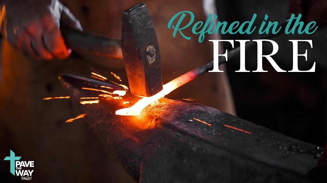 Refined in the Fire | Sermon | 11 27 22 | PTWFC