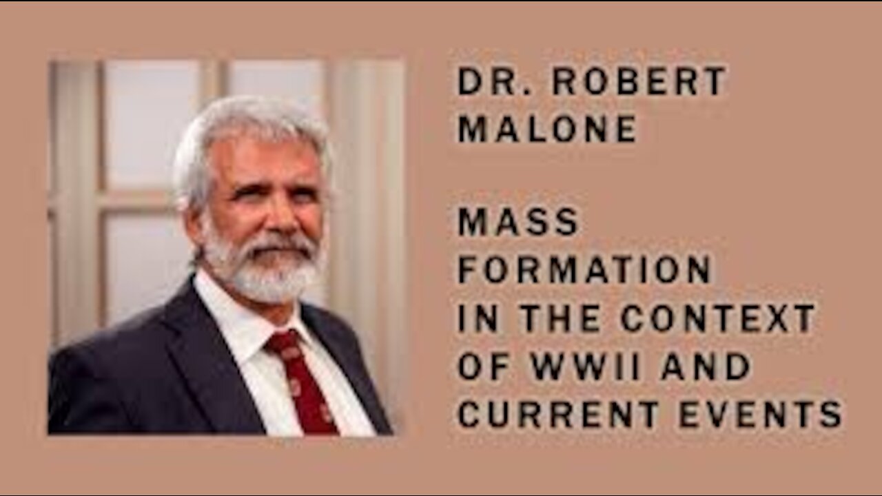 Dr. Robert Malone - Mass Formation Psychosis