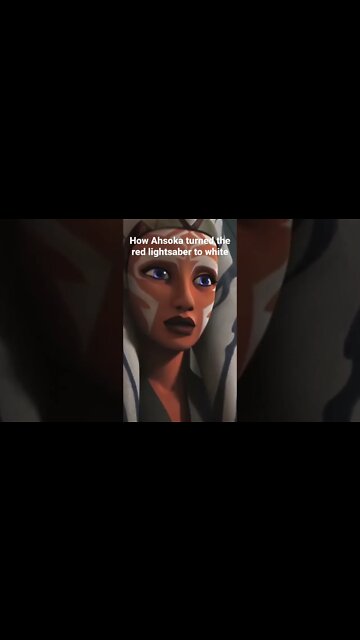 How Ahsoka turned the Sixth Brother's Lightsaber crystal to WHITE