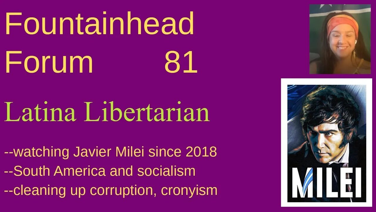 FF-81: Latina Libertarian on Javier Milei's career since 2018