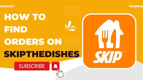 How To Find Orders on SkipTheDishes