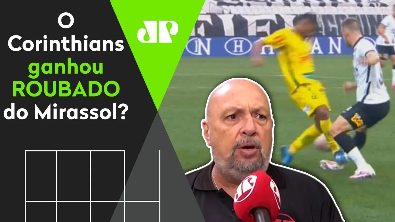 "É UMA VERGONHA!" O Corinthians ganhou ROUBADO do Mirassol?