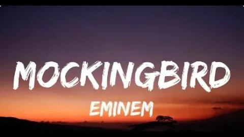 Eminem - Mockingbird (Lyrics)
