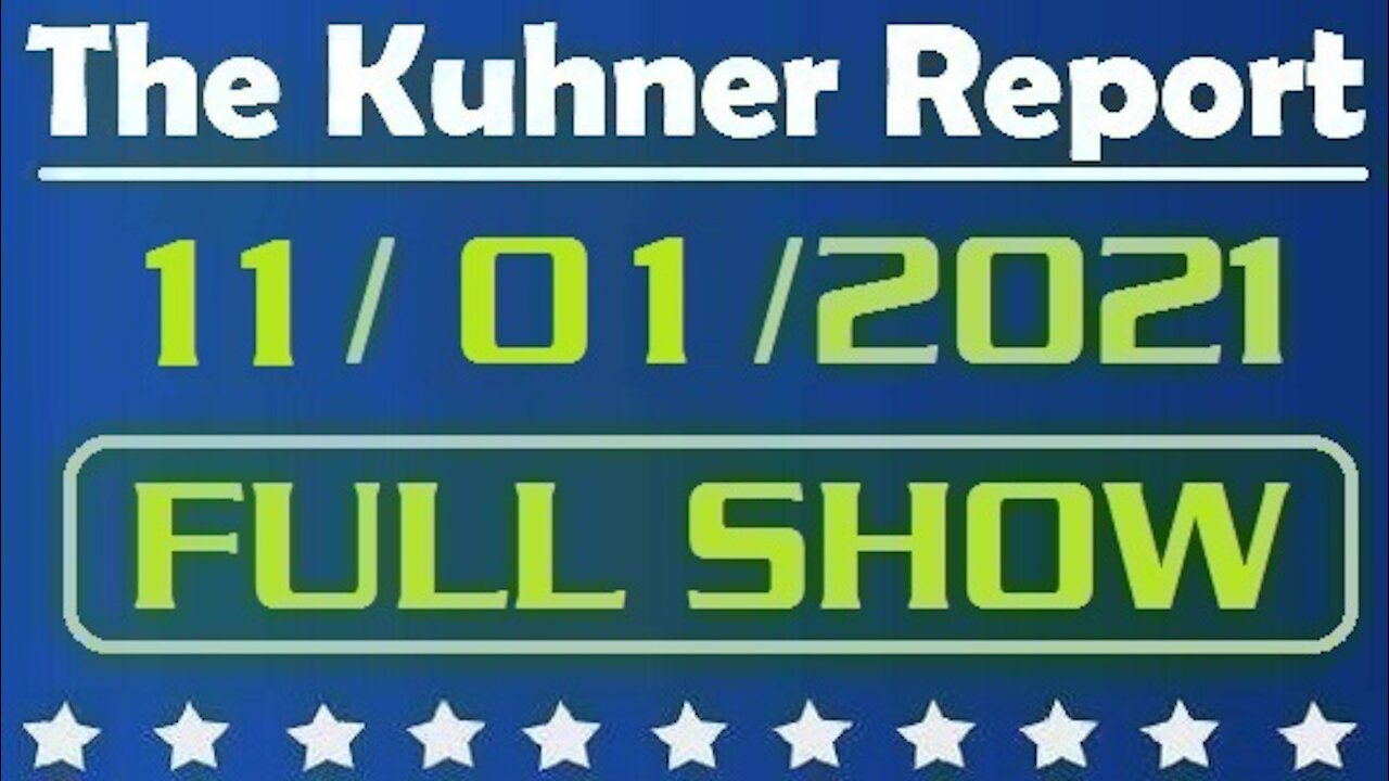 The Kuhner Report 11/01/2021 [FULL SHOW] Waterloo in Virginia