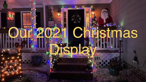 Our 2021 Christmas Display