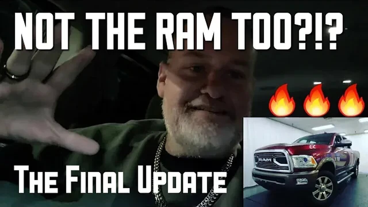OH NO NOT THE RAM TOO? Truck Purchase Update 3