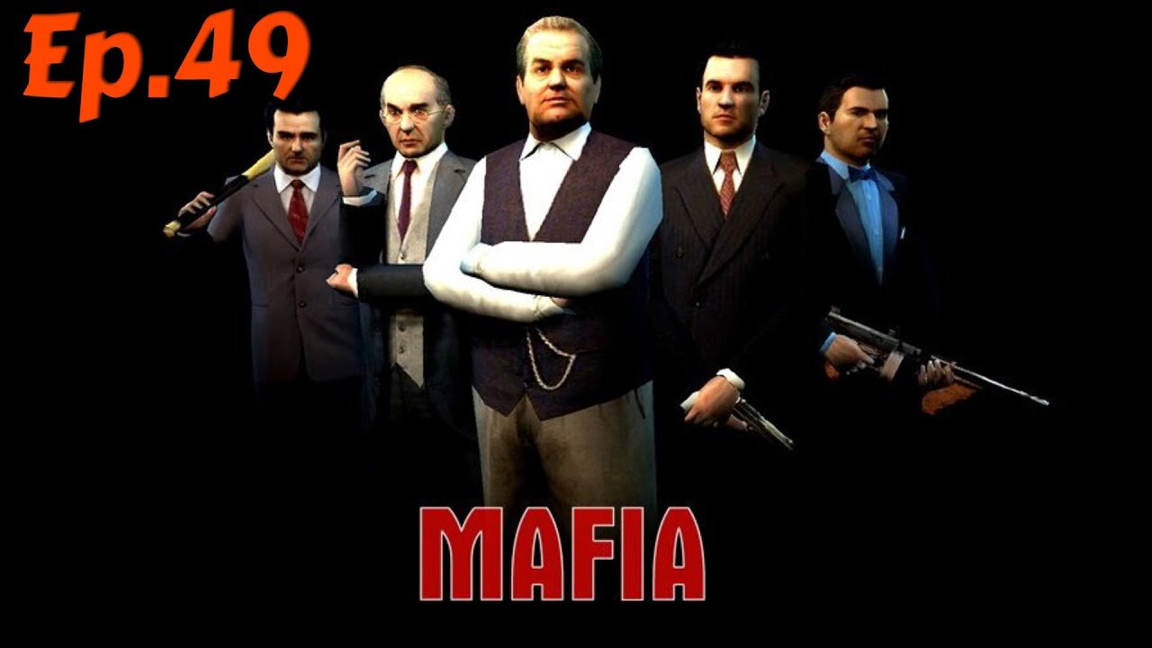 Mafia 1-Full Playthrough w/Tailsly[Ep.49]Moonlighiting