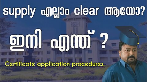 Certificates after graduation | Kerala University Degree courses | Degree Certificate application