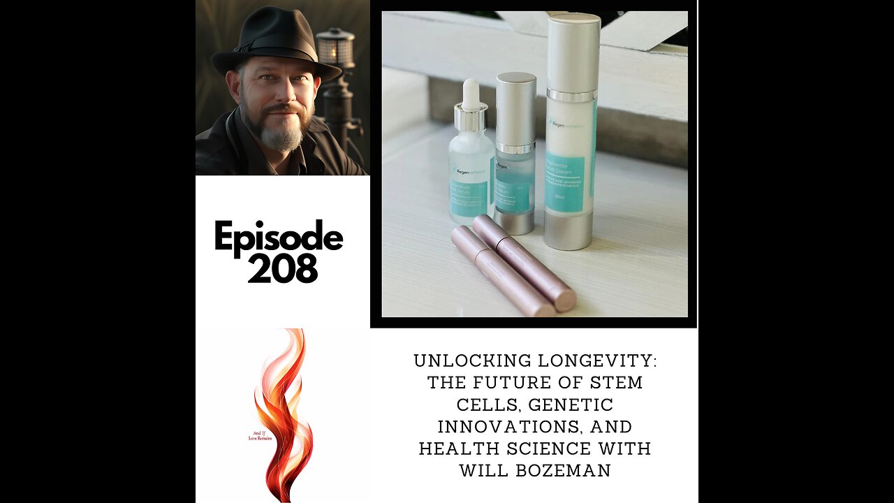 Episode 208 - Unlocking Longevity: The Future of Stem Cells, Genetic Innovations, and Health Science