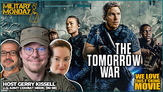 Military Monday | THE TOMORROW WAR (2021) - DISCUSSION