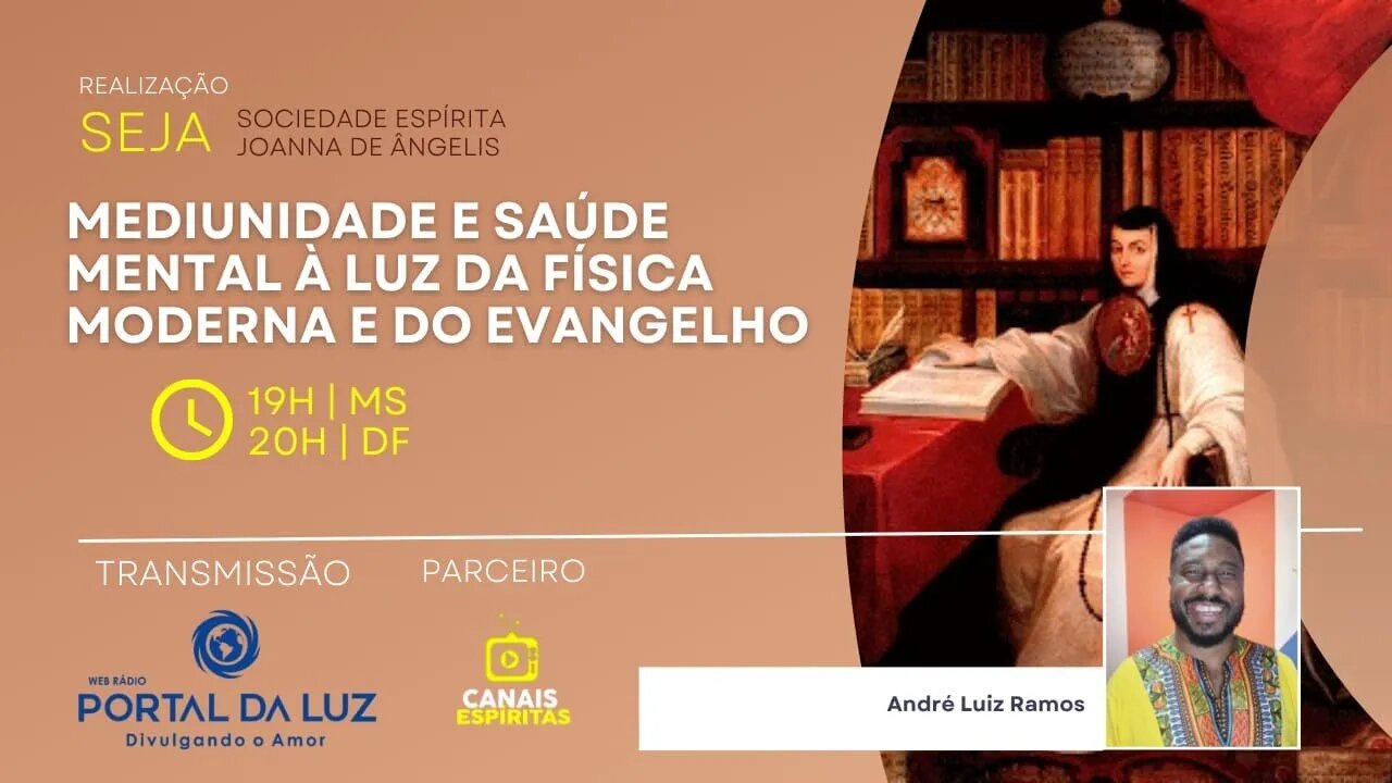 Mediunidade e saúde mental à luz da Física Moderna e do Evangelho com André Luiz Ramos