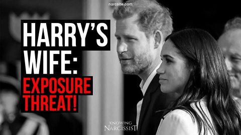 Harry´s Wife :Exposure Threat (Meghan Markle)