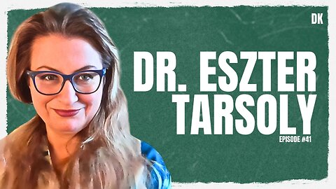 Dr. Eszter Tarsoly | David Kis Podcast #41