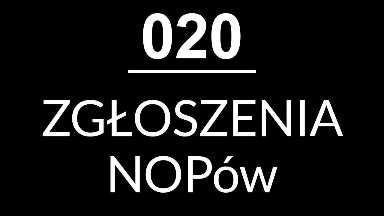 020 - ZGŁOSZENIA NOPÓW