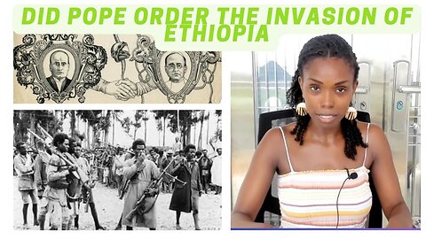 Did the Pope Order the Invasion of Ethiopia During WWII?