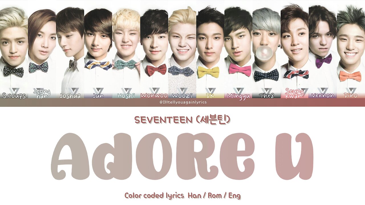 SEVENTEEN [세븐틴] “아낀다 (Adore U)” Lyrics [Color Coded Han_Rom_Eng]