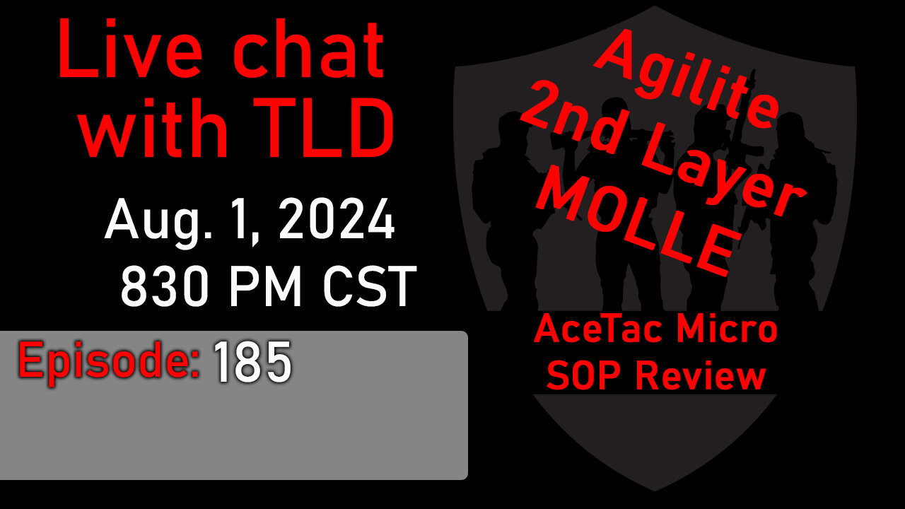 Live with TLD E185: Agilite 2nd Layer MOLLE and Acetac Hike