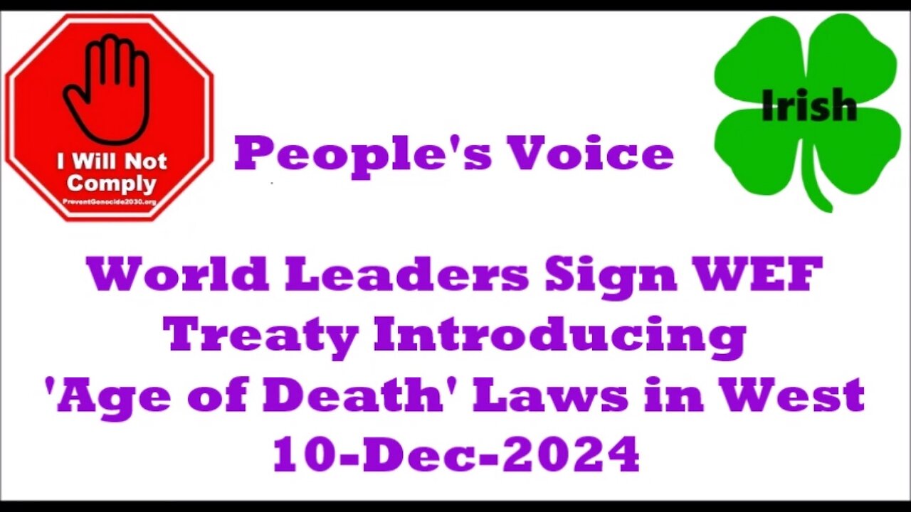 World Leaders Sign WEF Treaty Introducing 'Age of Death' Laws in West 10-Dec-2024