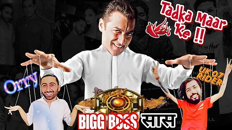 BIGG BOSS Tadka Maar Ke | @TheUK07Rider