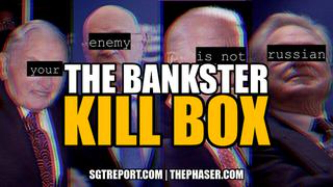 The Bankster's Kill Box