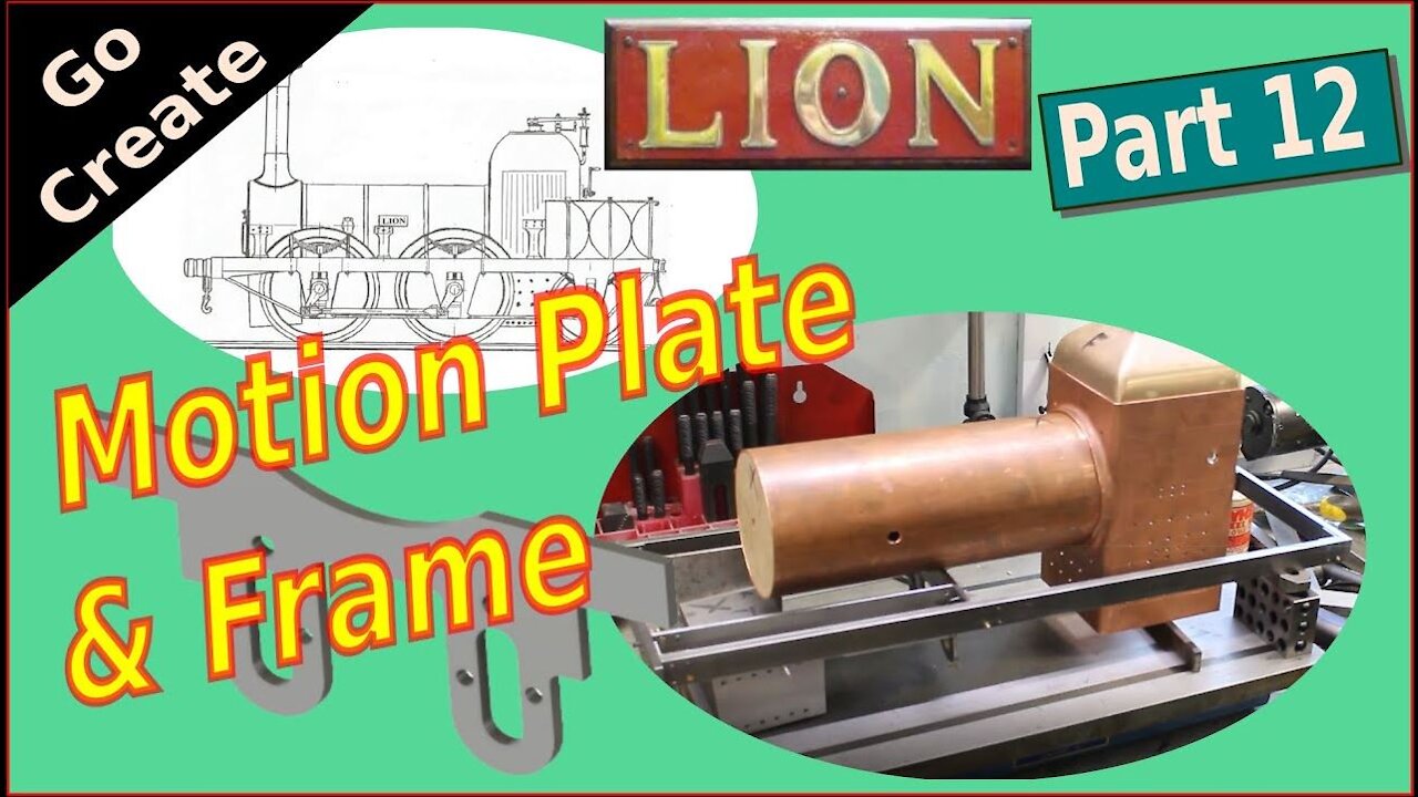 LION Miniature Steam Locomotive Build Pt. 12 - Motion Plate & Frame