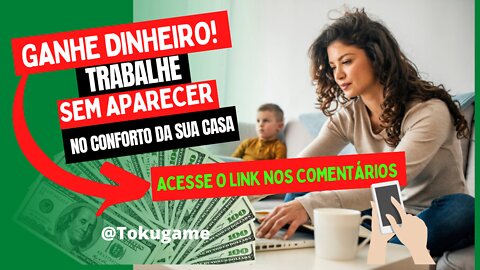 Ganhe dinheiro em casa