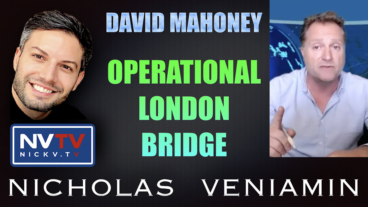 David Mahoney Discusses Operational London Bridge with Nicholas Veniamin