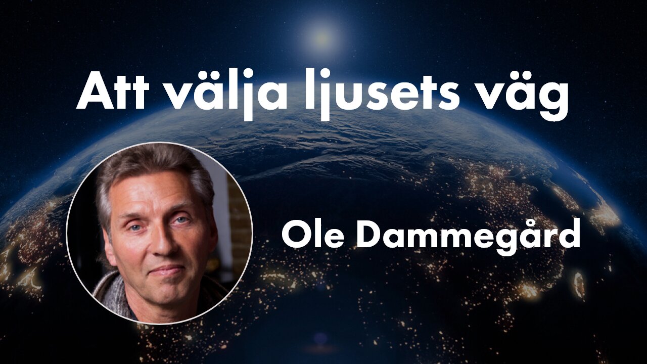 Ole Dammegård - Att välja ljusets väg