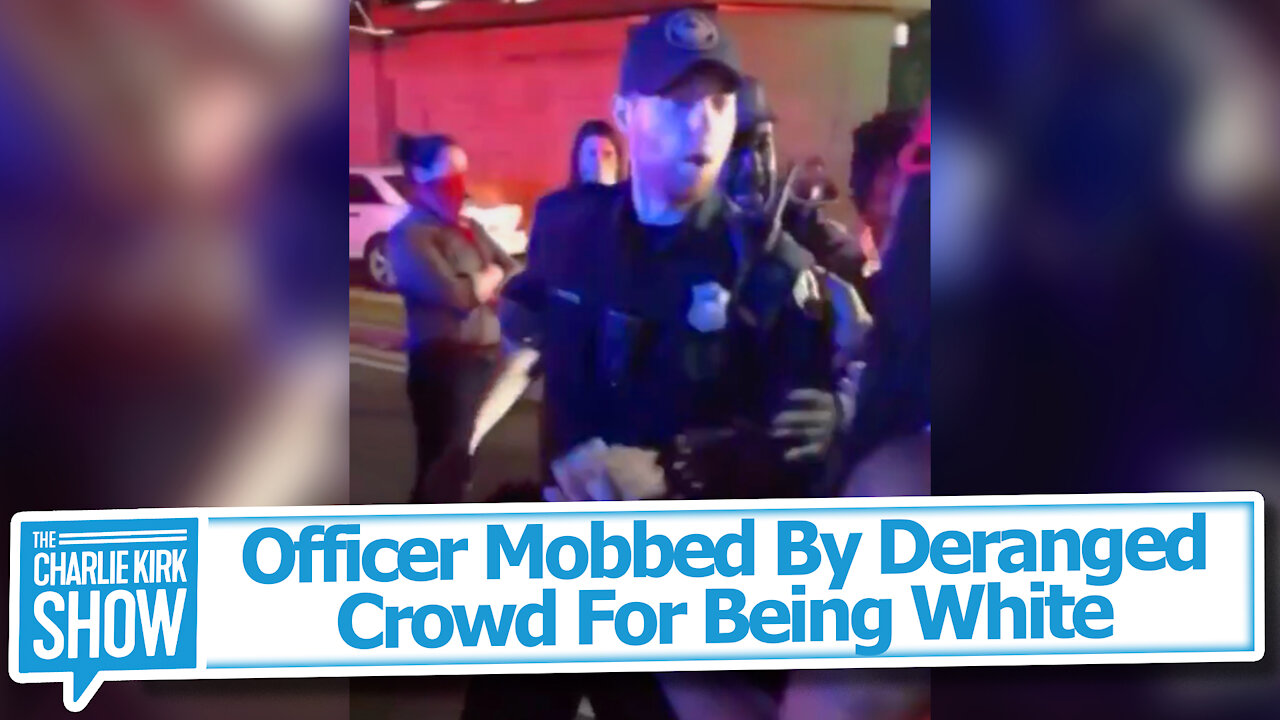 Officer Mobbed By Deranged Crowd For Being White