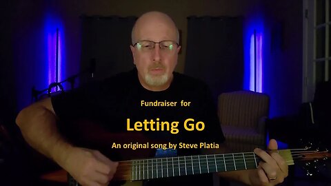 Letting Go - Original Song Fundraiser