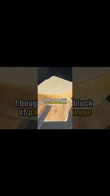 I Bought A Huge Block Of Parmesan Cheese!