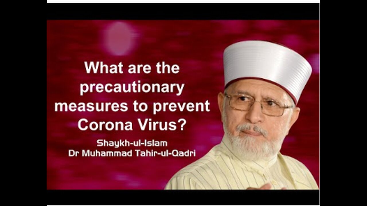 What are the Precautionary Measures to Prevent Corona Virus? | Dr Muhammad Tahir-ul-Qadri