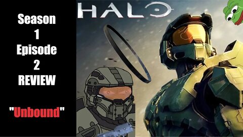 Halo Season 1 Episode 2 REVIEW | "Unbound" SPOILERS